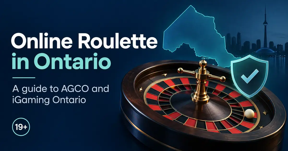 A roulette wheel, Ontario outline, checkmark shield, and 19+ badge accompany the heading “Online Roulette in Ontario” and a subtitle about AGCO and iGaming Ontario.